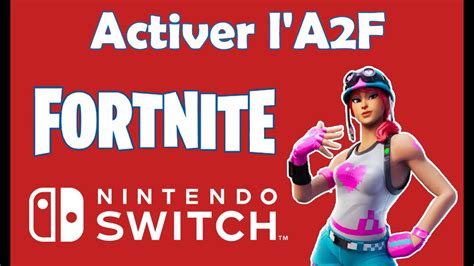 Comment activer la2f sur Fortnite Switch